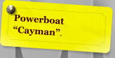 Powerboat Cayman.