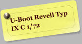 U-Boot Revell Typ IX C 1/72
